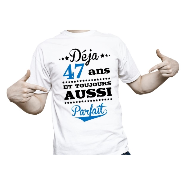 Tee Shirt "Toujours aussi parfait"