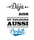 Tee Shirt "Toujours aussi parfait"