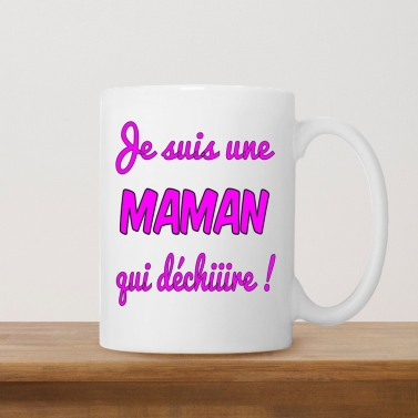 Mug Je suis une Maman qui déchire