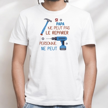 Tee Shirt personnalisé "Si... ne peut pas le réparer"