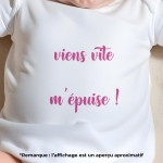 body bébé personnalisé viens vite... m'épuise !