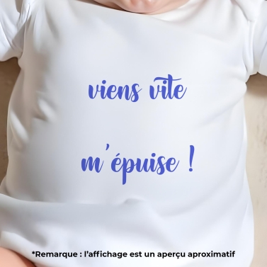 body bébé personnalisé viens vite m'épuise !