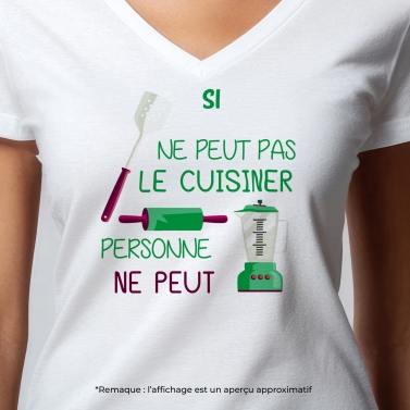 T-shirt "si .... ne peut pas le cuisiner" à personnalisé