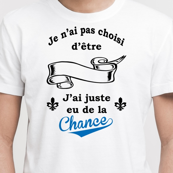 T-Shirt homme "J'ai juste eu de la chance" à personnaliser