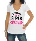Tee Shirt blanc Je suis une super maman